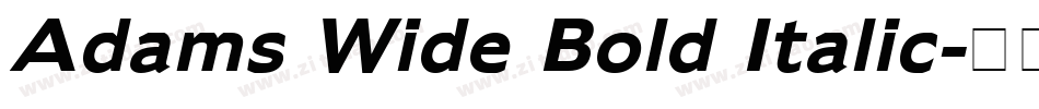 Adams Wide Bold Italic字体转换